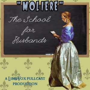The School for Husbands - Molière Audiobooks - Free Audio Books | Knigi-Audio.com/en/