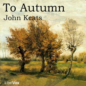 To Autumn - John Keats Audiobooks - Free Audio Books | Knigi-Audio.com/en/