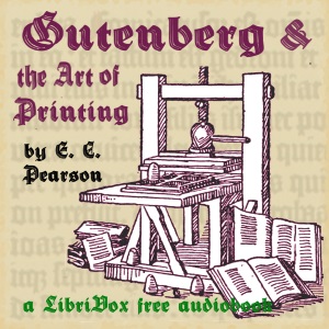 Gutenberg and the Art of Printing - Emily Clemens PEARSON Audiobooks - Free Audio Books | Knigi-Audio.com/en/