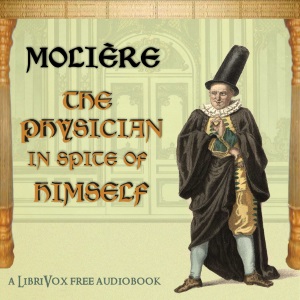 The Physician In Spite of Himself - Molière Audiobooks - Free Audio Books | Knigi-Audio.com/en/