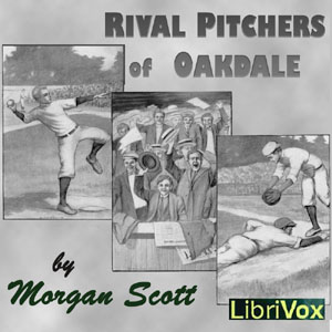 Rival Pitchers of Oakdale - Morgan SCOTT Audiobooks - Free Audio Books | Knigi-Audio.com/en/