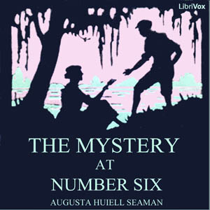 The Mystery at Number Six - Augusta Huiell Seaman Audiobooks - Free Audio Books | Knigi-Audio.com/en/