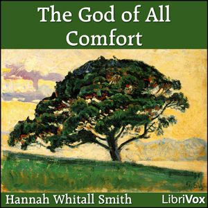 The God of All Comfort - Hannah Whitall SMITH Audiobooks - Free Audio Books | Knigi-Audio.com/en/