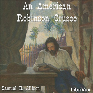 An American Robinson Crusoe - Samuel B. ALLISON Audiobooks - Free Audio Books | Knigi-Audio.com/en/