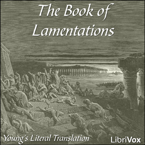 Bible (YLT) 25: Lamentations - Young's Literal Translation Audiobooks - Free Audio Books | Knigi-Audio.com/en/