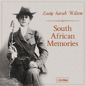 South African Memories - Lady Sarah WILSON Audiobooks - Free Audio Books | Knigi-Audio.com/en/