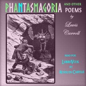 Phantasmagoria and other poems - Lewis Carroll Audiobooks - Free Audio Books | Knigi-Audio.com/en/