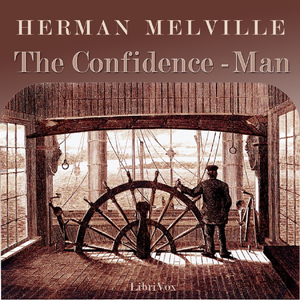 The Confidence-Man: His Masquerade - Herman Melville Audiobooks - Free Audio Books | Knigi-Audio.com/en/