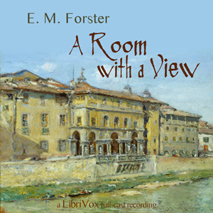 A Room with a View (version 3 dramatic reading) - E. M. Forster Audiobooks - Free Audio Books | Knigi-Audio.com/en/