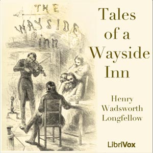 Tales of a Wayside Inn - Henry Wadsworth Longfellow Audiobooks - Free Audio Books | Knigi-Audio.com/en/