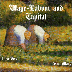 Wage-Labour and Capital - Karl MARX Audiobooks - Free Audio Books | Knigi-Audio.com/en/