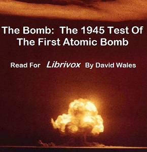 The Bomb: The 1945 Test of the First Atomic Bomb - Various Audiobooks - Free Audio Books | Knigi-Audio.com/en/