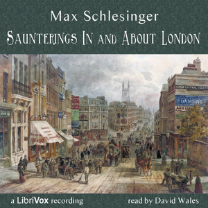 Saunterings In And About London - Max SCHLESINGER Audiobooks - Free Audio Books | Knigi-Audio.com/en/