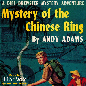 The Mystery of the Chinese Ring - Andy ADAMS Audiobooks - Free Audio Books | Knigi-Audio.com/en/