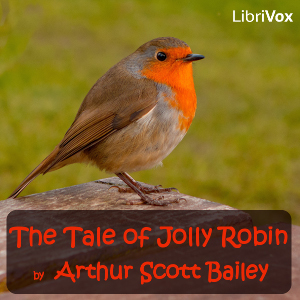 The Tale of Jolly Robin - Arthur Scott Bailey Audiobooks - Free Audio Books | Knigi-Audio.com/en/