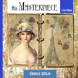 His Masterpiece - Émile Zola Audiobooks - Free Audio Books | Knigi-Audio.com/en/