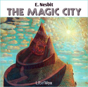 The Magic City - E. Nesbit Audiobooks - Free Audio Books | Knigi-Audio.com/en/