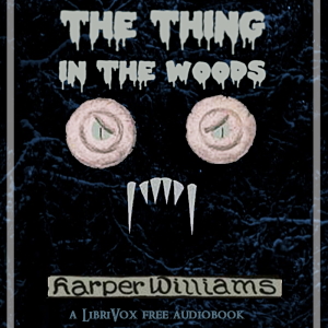 The Thing in the Woods - Margery WILLIAMS Audiobooks - Free Audio Books | Knigi-Audio.com/en/