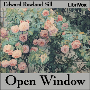 The Open Window - Edward Rowland SILL Audiobooks - Free Audio Books | Knigi-Audio.com/en/