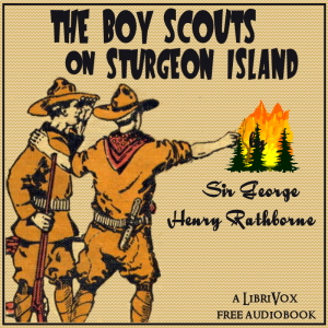 The Boy Scouts on Sturgeon Island - St. George Henry Rathborne Audiobooks - Free Audio Books | Knigi-Audio.com/en/