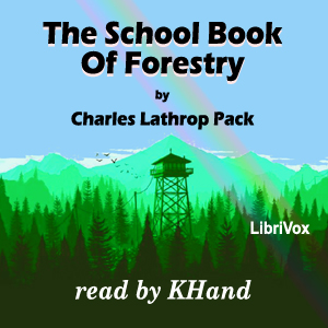 The School Book of Forestry - Charles Lathrop PACK Audiobooks - Free Audio Books | Knigi-Audio.com/en/