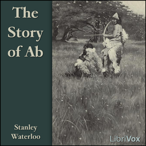 The Story of Ab - Stanley WATERLOO Audiobooks - Free Audio Books | Knigi-Audio.com/en/