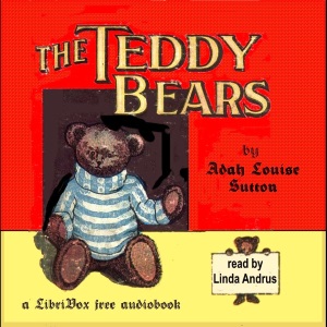 Teddy Bears - Adah Louise Sutton Audiobooks - Free Audio Books | Knigi-Audio.com/en/