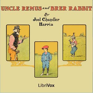 Uncle Remus and Brer Rabbit - Joel Chandler Harris Audiobooks - Free Audio Books | Knigi-Audio.com/en/