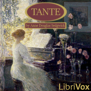 Tante - Anne Douglas SEDGWICK Audiobooks - Free Audio Books | Knigi-Audio.com/en/