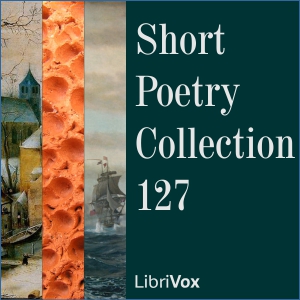 Short Poetry Collection 127 - Various Audiobooks - Free Audio Books | Knigi-Audio.com/en/