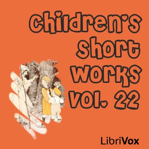 Children's Short Works, Vol. 022 - Various Audiobooks - Free Audio Books | Knigi-Audio.com/en/