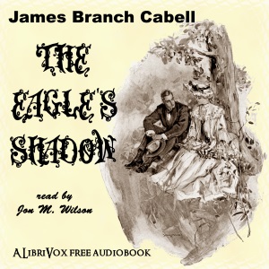 The Eagle's Shadow - James Branch CABELL Audiobooks - Free Audio Books | Knigi-Audio.com/en/