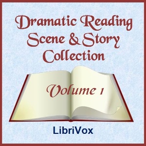 Dramatic Reading Scene and Story Collection, Volume 001 - Various Audiobooks - Free Audio Books | Knigi-Audio.com/en/