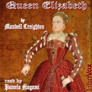 Queen Elizabeth - Mandell Creighton Audiobooks - Free Audio Books | Knigi-Audio.com/en/