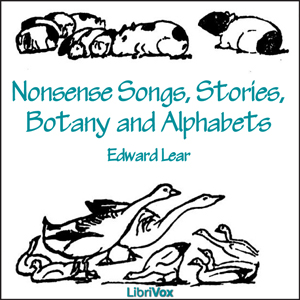 Nonsense Songs, Stories, Botany and Alphabets - Edward LEAR Audiobooks - Free Audio Books | Knigi-Audio.com/en/