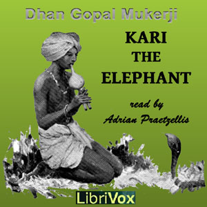 Kari the Elephant - Dhan Gopal MUKERJI Audiobooks - Free Audio Books | Knigi-Audio.com/en/