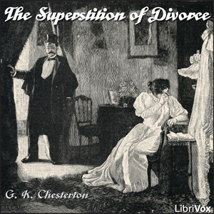The Superstition of Divorce - G. K. Chesterton Audiobooks - Free Audio Books | Knigi-Audio.com/en/
