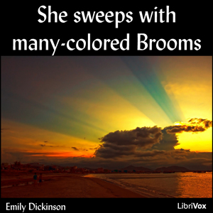 She sweeps with many-colored Brooms - Emily Dickinson Audiobooks - Free Audio Books | Knigi-Audio.com/en/