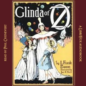 Glinda of Oz (version 2) - L. Frank Baum Audiobooks - Free Audio Books | Knigi-Audio.com/en/