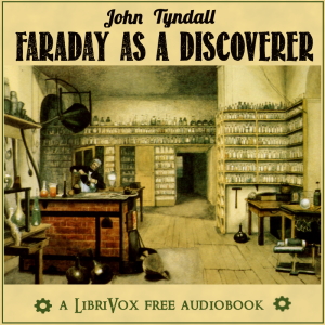 Faraday As A Discoverer - John Tyndall Audiobooks - Free Audio Books | Knigi-Audio.com/en/