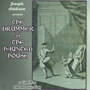 The Drummer, or, The Haunted House - Joseph ADDISON Audiobooks - Free Audio Books | Knigi-Audio.com/en/