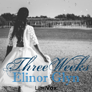 Three Weeks - Elinor Glyn Audiobooks - Free Audio Books | Knigi-Audio.com/en/