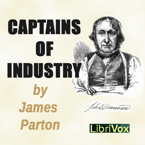 Captains of Industry - James PARTON Audiobooks - Free Audio Books | Knigi-Audio.com/en/