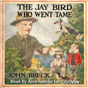 The Jay Bird Who Went Tame - John Breck Audiobooks - Free Audio Books | Knigi-Audio.com/en/