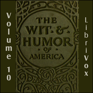 The Wit and Humor of America, Vol 10 - Various Audiobooks - Free Audio Books | Knigi-Audio.com/en/