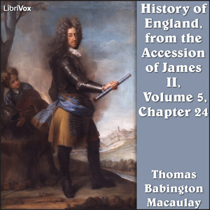 The History of England, from the Accession of James II - (Volume 5, Chapter 24) - Thomas Babington Macaulay Audiobooks - Free Audio Books | Knigi-Audio.com/en/