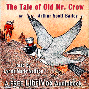 The Tale of Old Mr. Crow - Arthur Scott Bailey Audiobooks - Free Audio Books | Knigi-Audio.com/en/