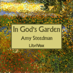 In God's Garden - Amy Steedman Audiobooks - Free Audio Books | Knigi-Audio.com/en/