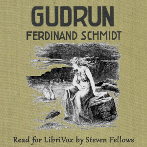 Gudrun - Ferdinand Schmidt Audiobooks - Free Audio Books | Knigi-Audio.com/en/