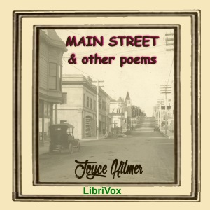 Main Street, and Other Poems - Joyce KILMER Audiobooks - Free Audio Books | Knigi-Audio.com/en/
